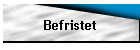 Befristet